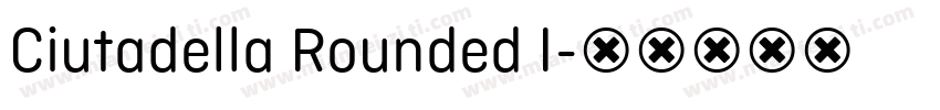 Ciutadella Rounded I字体转换
